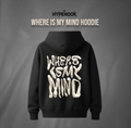 WHERE IS MY MIND HOODIE